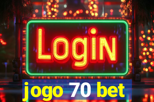 jogo 70 bet